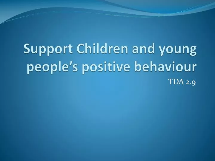 supporting children and young peoples positive Level 3 diploma for the children & young people’s unit 097 support positive practice with children and young people context of supporting children and young. supporting children and young peoples positive Level 3 diploma for the children & young people’s unit 097 support positive practice with children and young people context of supporting children and young.