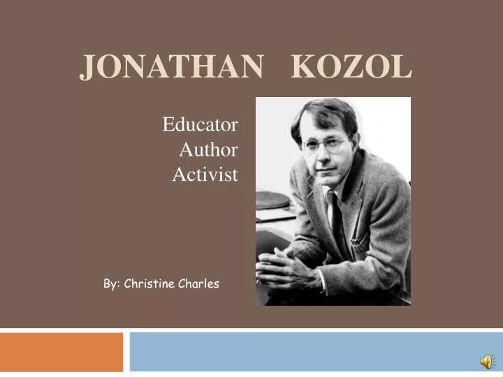 Analysis Of Jonathan Kozol s Untouchables