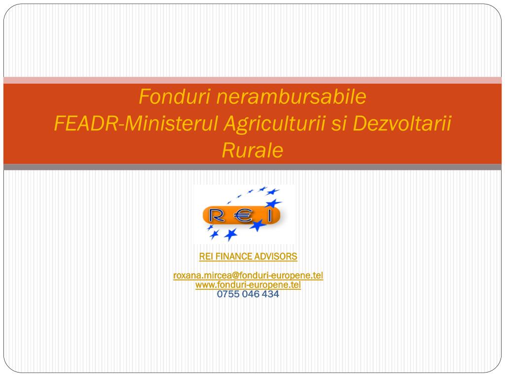 Ppt Fonduri Nerambursabile Feadr Ministerul Agriculturii Si Dezvoltarii Rurale Powerpoint Presentation Id 3177288