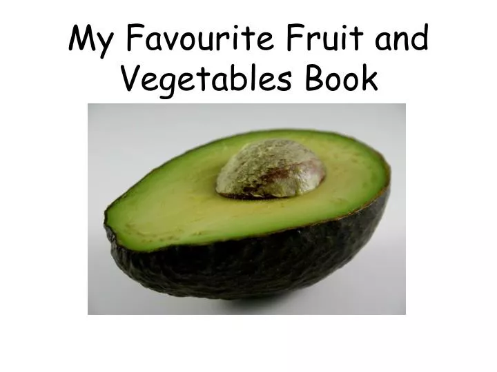 my favourite fruit and vegetables book n.