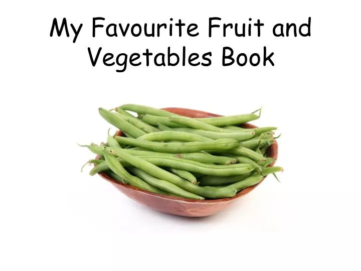 my favourite fruit and vegetables book n.