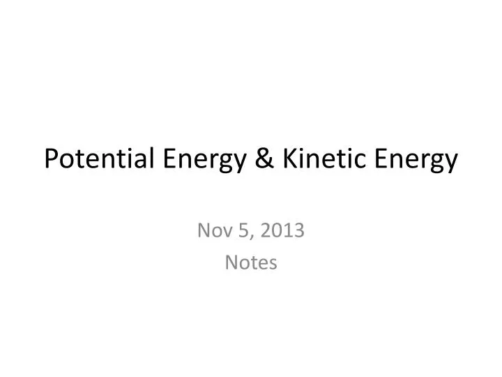 potential energy kinetic energy n.