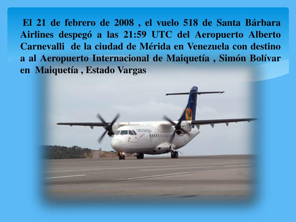 PPT - Vuelo 518 de Santa Bárbara Airlines PowerPoint Presentation, free  download - ID:3182410
