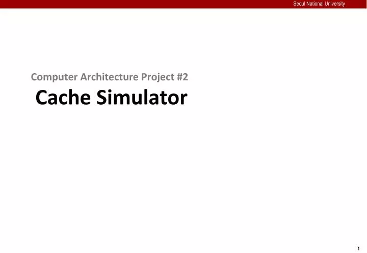 computer architecture project 2 cache simulator n.