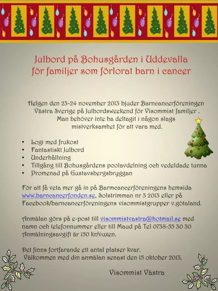 julbord 24 november PPT   Helgen den 23 24 november 2013 bjuder Barncancerföreningen 