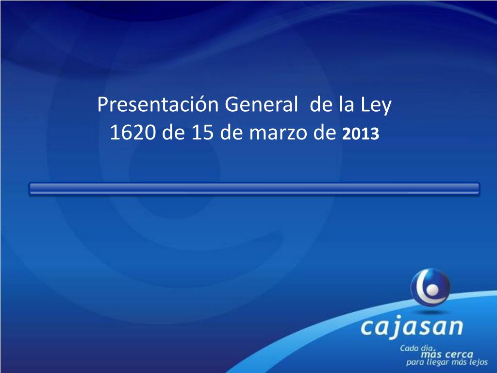 PPT - Presentación General de la Ley 1620 de 15 de marzo de 2013 ...