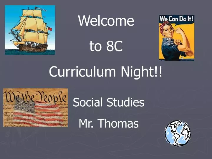 PPT - Welcome to 8C Curriculum Night!! PowerPoint Presentation, free ...