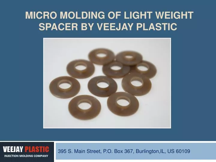 micro molding of light weight spacer by veejay plastic n.