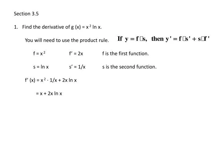 Ppt Section 3 5 Find The Derivative Of G X X 2 Ln X You Will Need To Use The Product Rule Powerpoint Presentation Id Ppt Section 3 5 Find The Derivative Of G X X 2 Ln X You Will Need To Use The Product Rule Powerpoint Presentation Id