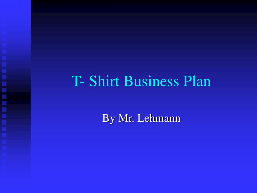 PPT - T- Shirt Business Plan PowerPoint Presentation, free download -  ID:3195128