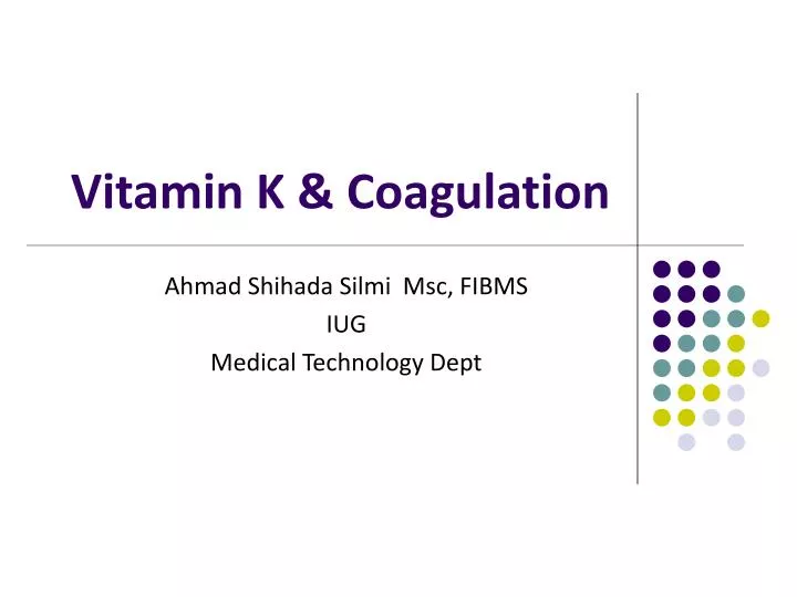 PPT Vitamin K & Coagulation PowerPoint Presentation, free download
