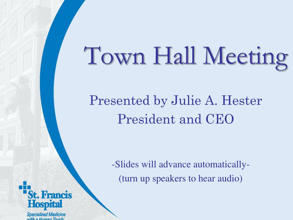 presentation for town hall meeting