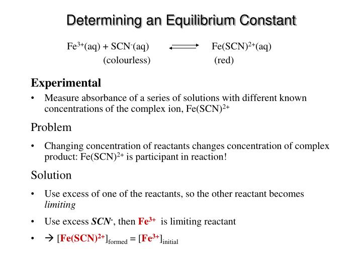 an experiment to determine the equilibrium of a complex ion using a spectrophotometer Spectrophotometric determination of the equilibrium constant for the formation of a complex ion pre-lab queries in this activity you will determine the . an experiment to determine the equilibrium of a complex ion using a spectrophotometer Spectrophotometric determination of the equilibrium constant for the formation of a complex ion pre-lab queries in this activity you will determine the .