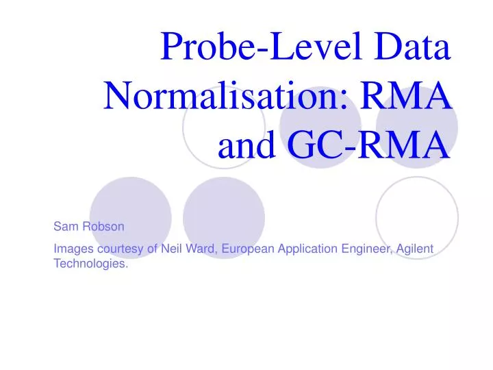 probe level data normalisation rma and gc rma n.