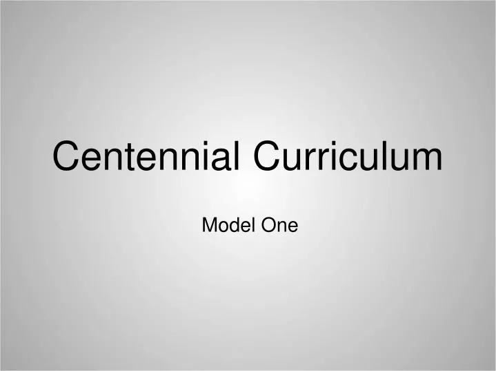 centennial curriculum n.