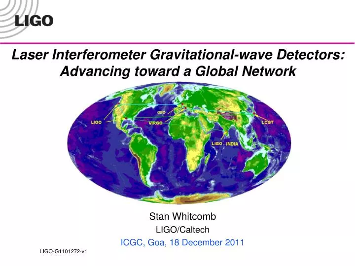 laser interferometer gravitational wave detectors advancing toward a global network n.