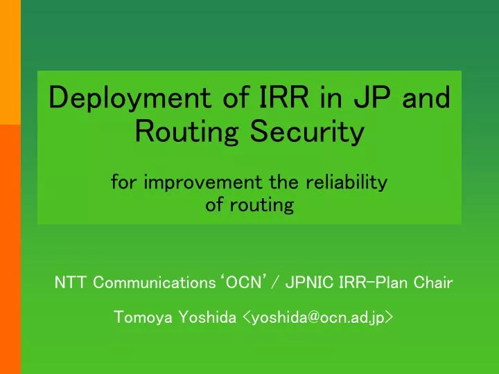 Ppt Deployment Of Irr In Jp And Routing Security For