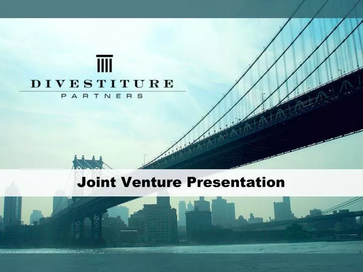 PPT - Joint Venture Presentation PowerPoint Presentation 