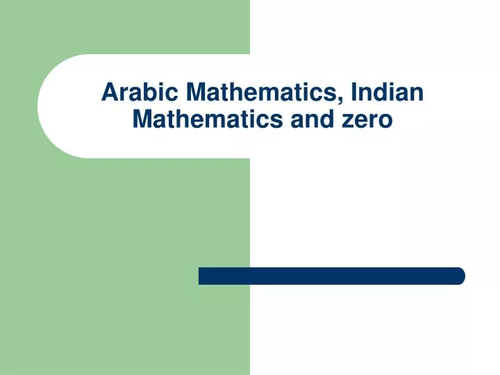arabic mathematics indian mathematics and zero n.
