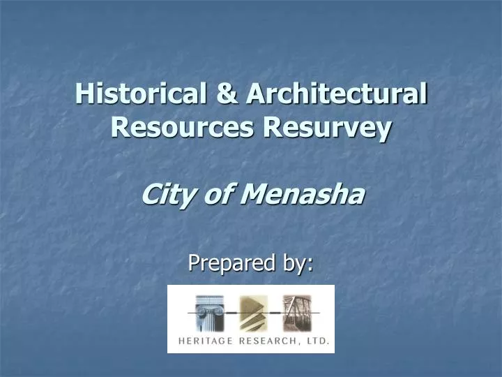 historical architectural resources resurvey city of menasha n.