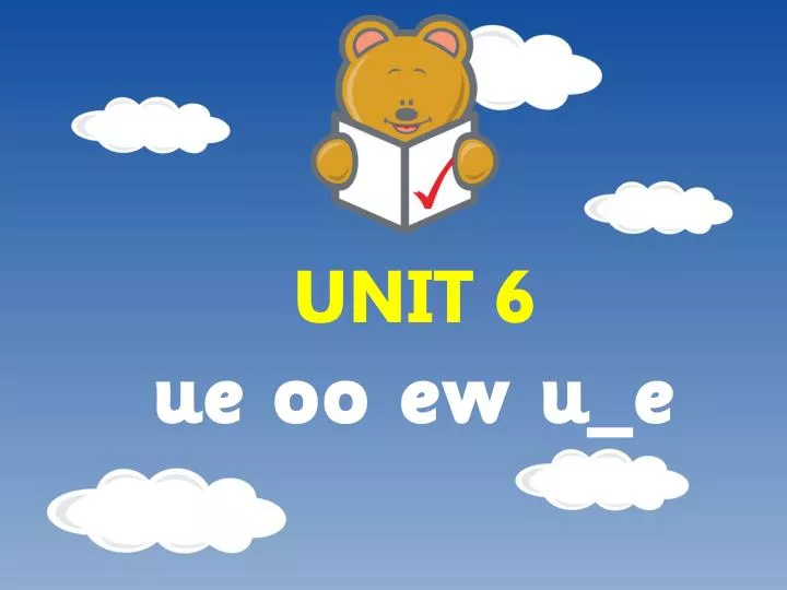 Ppt Unit 6 Ue Oo Ew U E Powerpoint Presentation Free Download Id