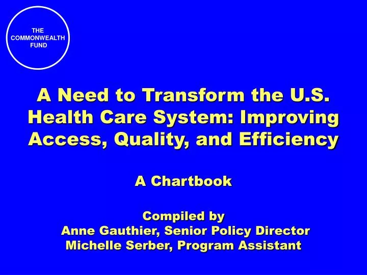 a need to transform the u s health care system improving access quality and efficiency n.