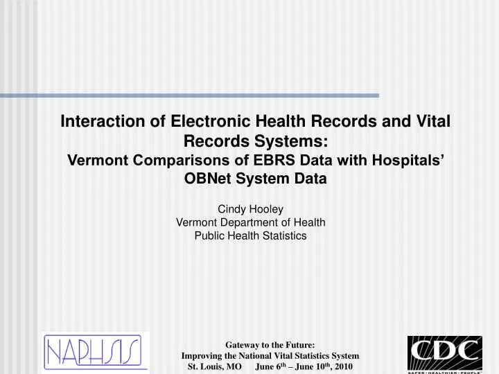 Ppt Interaction Of Electronic Health Records And Vital Records