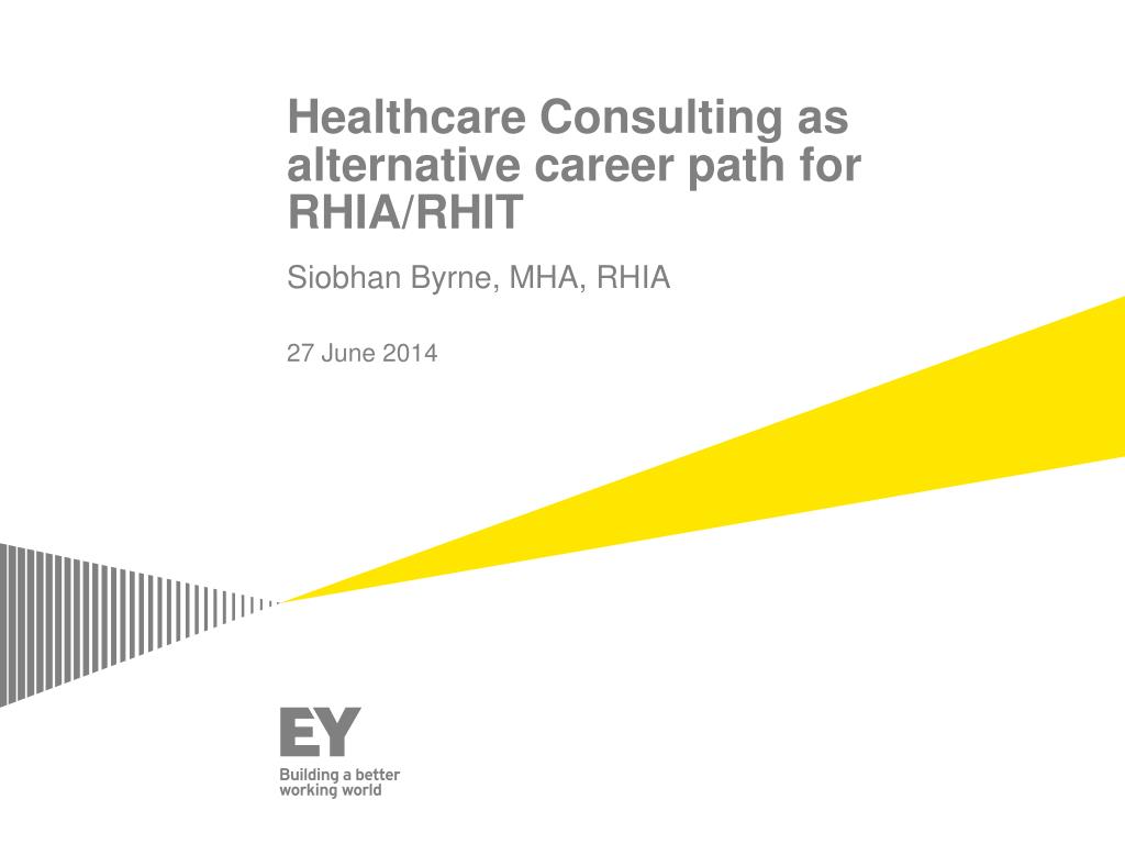PPT - Healthcare Consulting as alternative career path for RHIA/RHIT  PowerPoint Presentation - ID:3216392