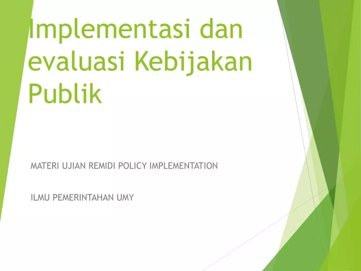 Ppt Implementasi Dan Evaluasi Kebijakan Publik Powerpoint