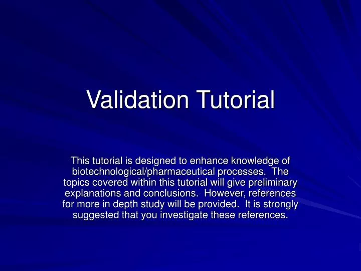 PPT - Validation Tutorial PowerPoint Presentation, free download - ID ...