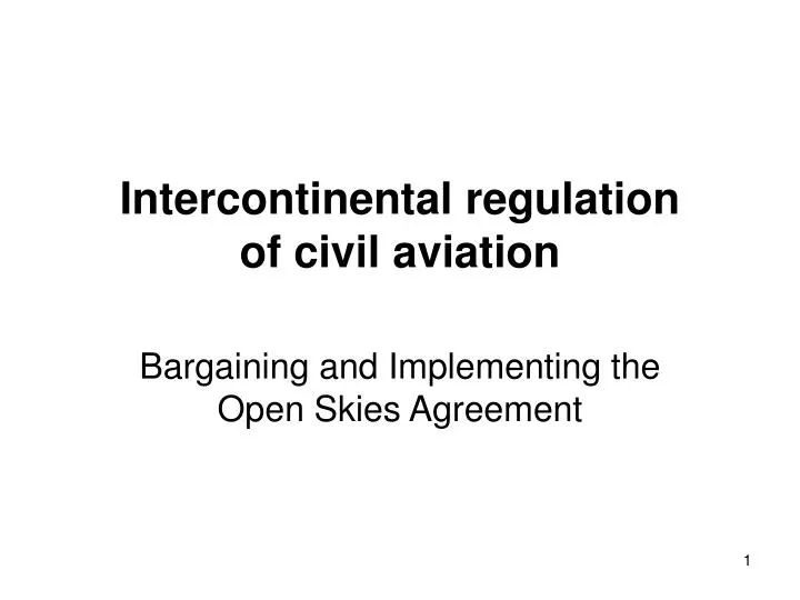 intercontinental regulation of civil aviation n.