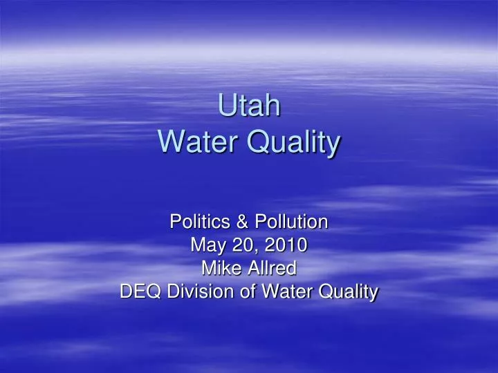 PPT Utah Water Quality PowerPoint Presentation, free download ID