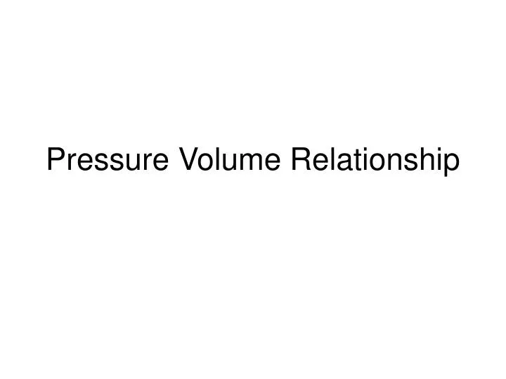 pressure volume relationship n.