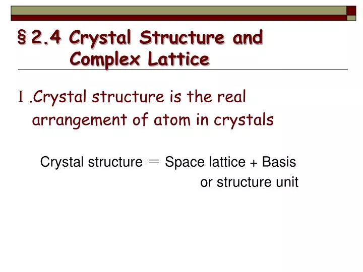 2 4 crystal structure and complex lattice n.