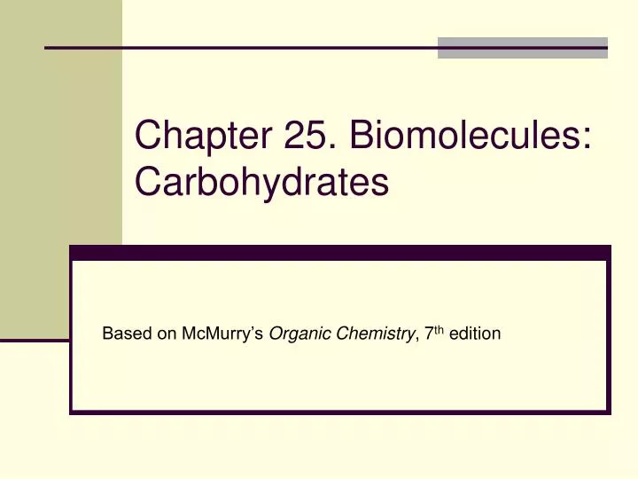 PPT Chapter 25. Biomolecules Carbohydrates PowerPoint Presentation, free download ID3223989