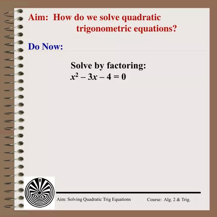 PPT Aim How Do We Solve Quadratic Trigonometric Equations Ppt aim how do we solve quadratic trigonometric equations