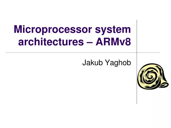 Ppt Microprocessor System Architectures Armv8 Powerpoint
