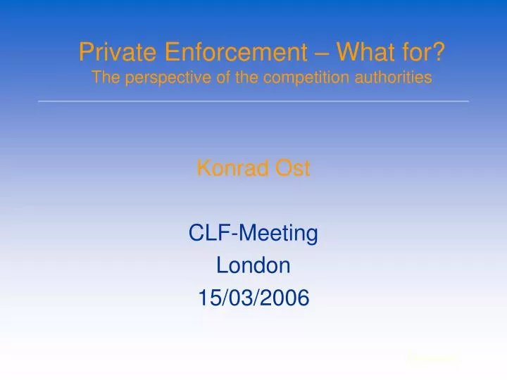 private enforcement what for the perspective of the competition authorities n.