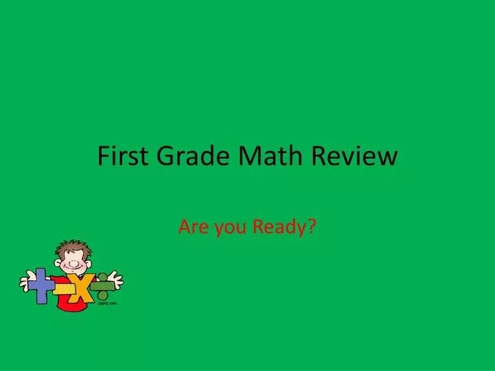 Ppt first grade math review powerpoint presentation free download 