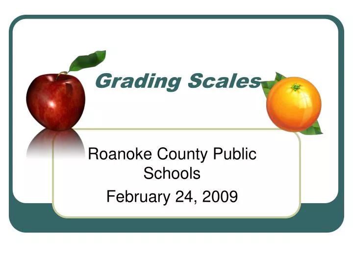 PPT - Grading Scales PowerPoint Presentation, free download - ID:3226469