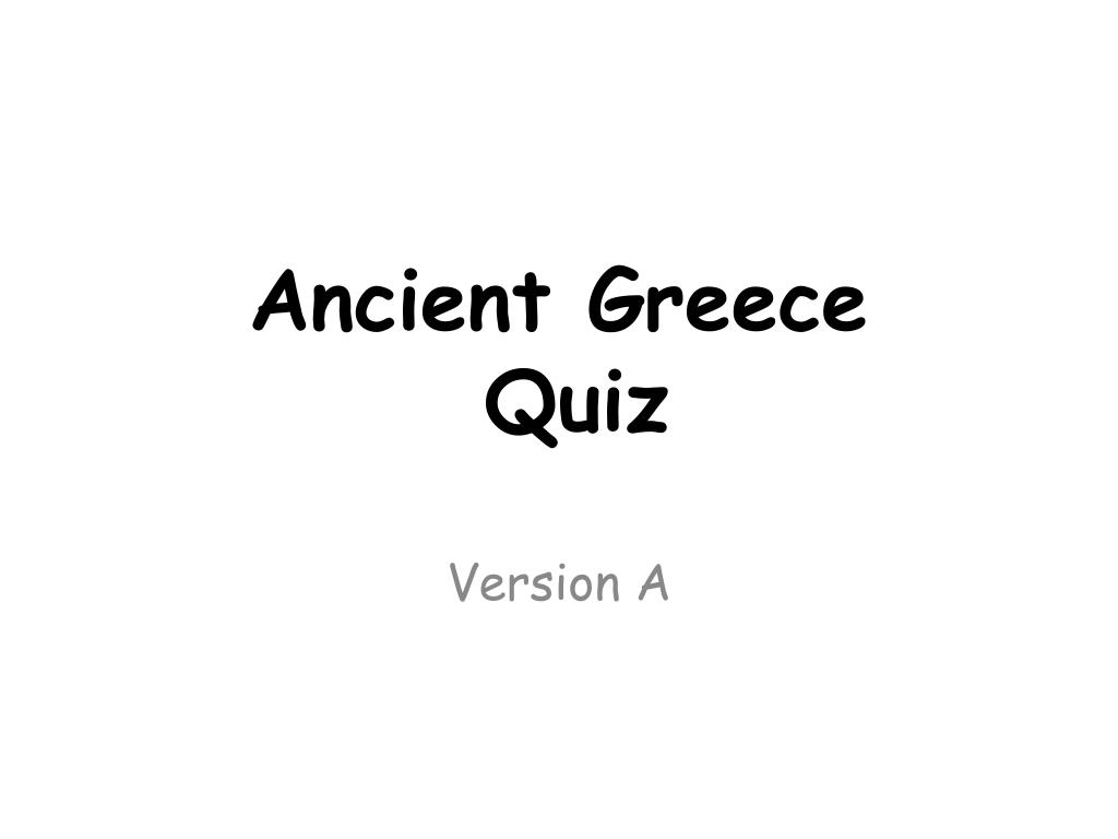 PPT - Ancient Greece Quiz PowerPoint Presentation, free download - ID ...