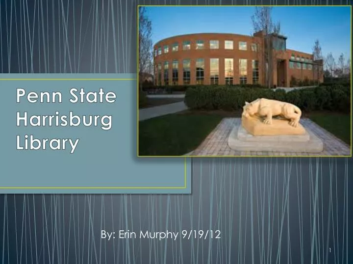PPT Penn State Harrisburg Library PowerPoint Presentation, free