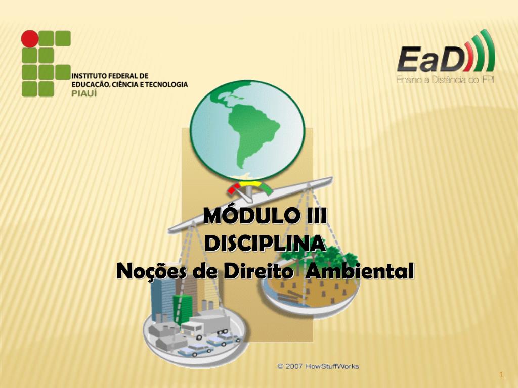 PPT - MÓDULO III DISCIPLINA Noções de Direito Ambiental PowerPoint  Presentation - ID:3234914