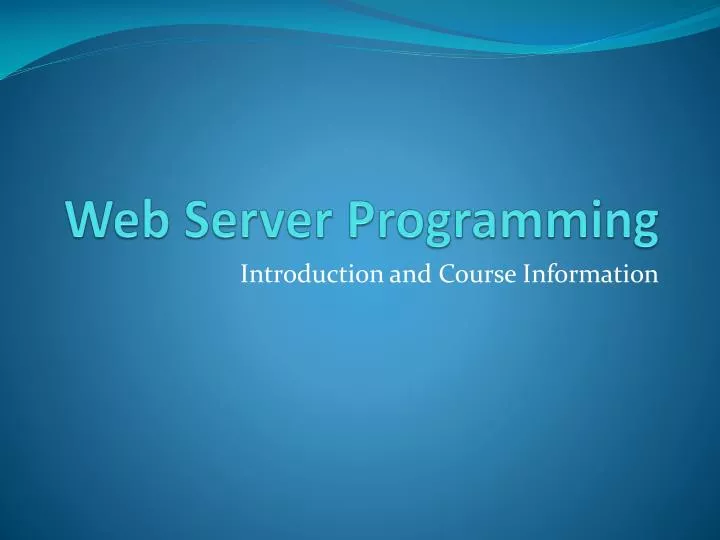 PPT - Web Server Programming PowerPoint Presentation, free download ...