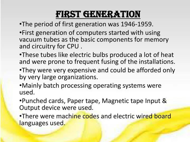 Powerpoint First Gen PPT - First Generation The period of first generation was 1946-1959 ...