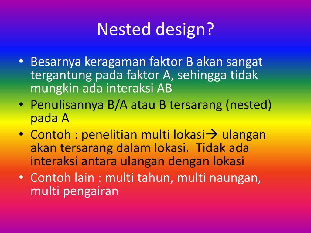 Model Rancangan Nested Design PPT - Rancangan Pola Tersarang Vs Rancangan Petak Terbagi ( bidang ...