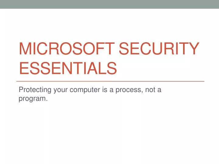 Ppt Microsoft Security Essentials Powerpoint Presentation Free