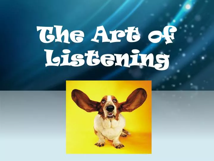 art of listening essay