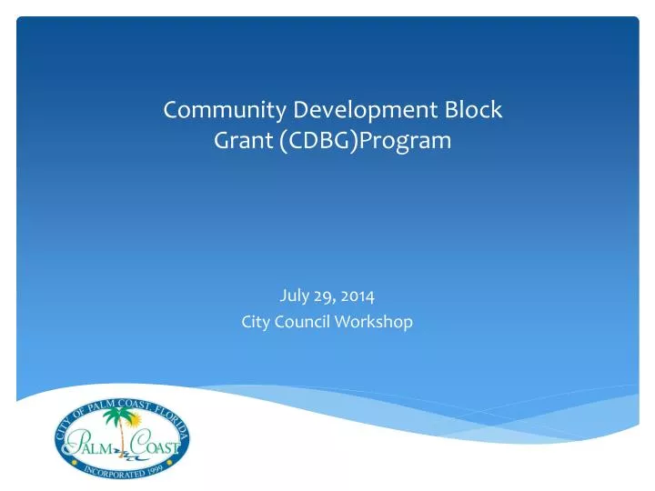 PPT Community Development Block Grant (CDBG)Program PowerPoint