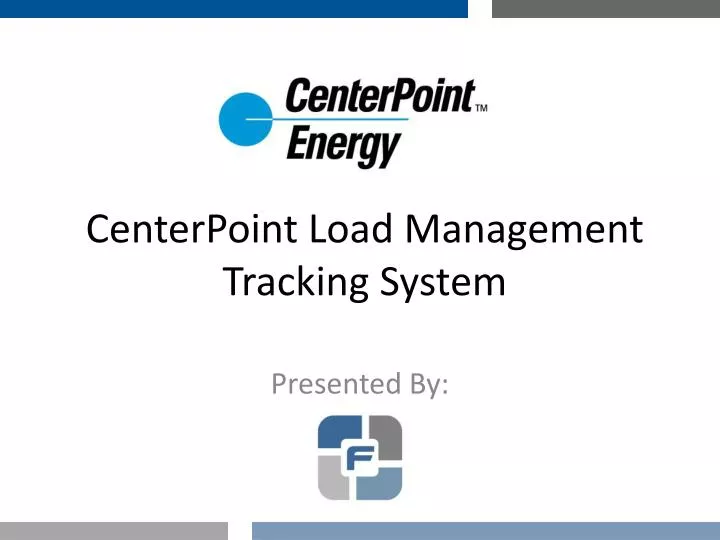 PPT CenterPoint Load Management Tracking System PowerPoint